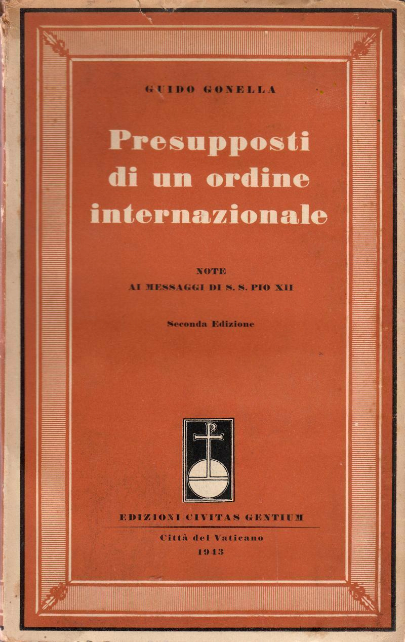 Presupposti di un Ordine Internazionale. Note ai Messaggi di S.S.pio XII