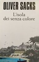 L' isola dei senza colore e l'isola delle cicadine.
