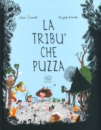 La tribù che puzza