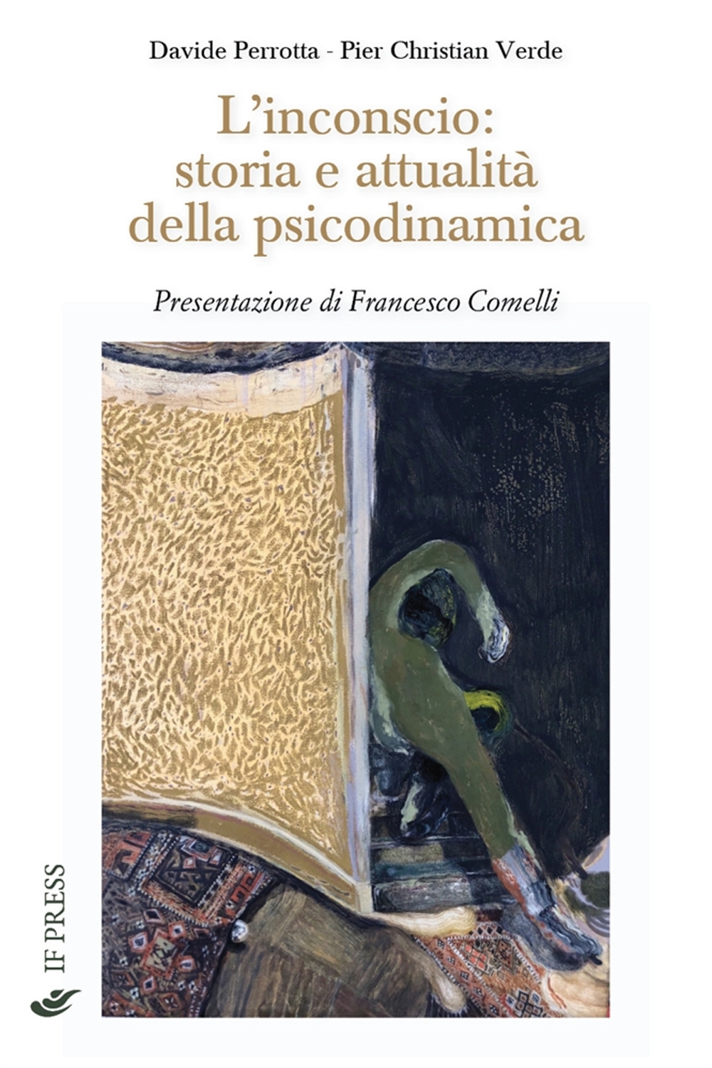 L'inconscio: storia e attualità della psicodinamica.