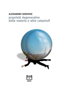 Proprietà Degenerative della Materia e Altre Catastrofi