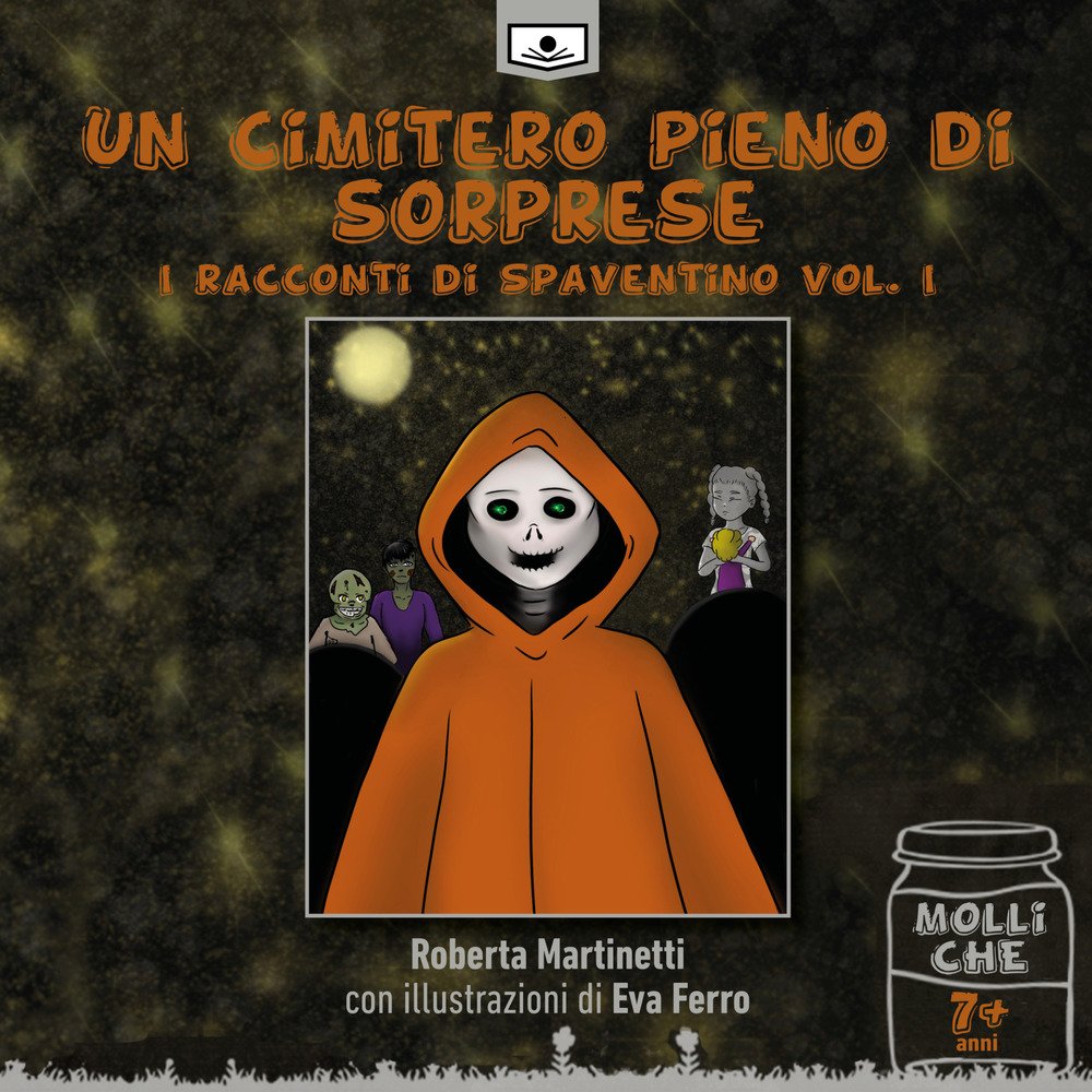Un cimitero pieno di sorprese. I racconti di Spaventino. Vol. 1 Un cimitero pieno di sorprese. I racconti di Spaventino. Vol. 1