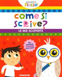 Come si scrive? Le mie scoperte. Piccini picciò