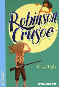 Robinson Crusoe. Nuova ediz