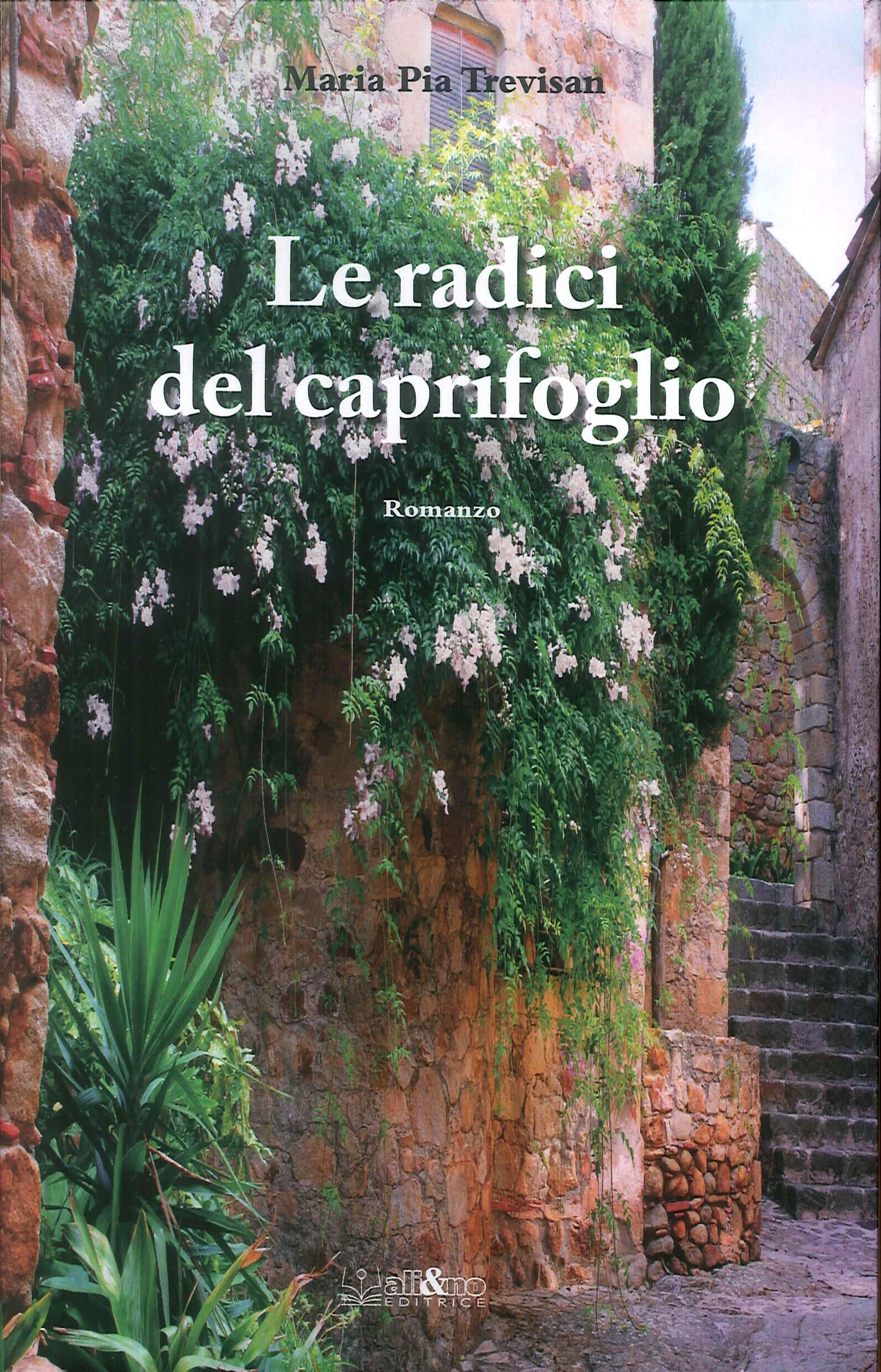 Le Radici del Caprifoglio. Le Radici del Caprifoglio.