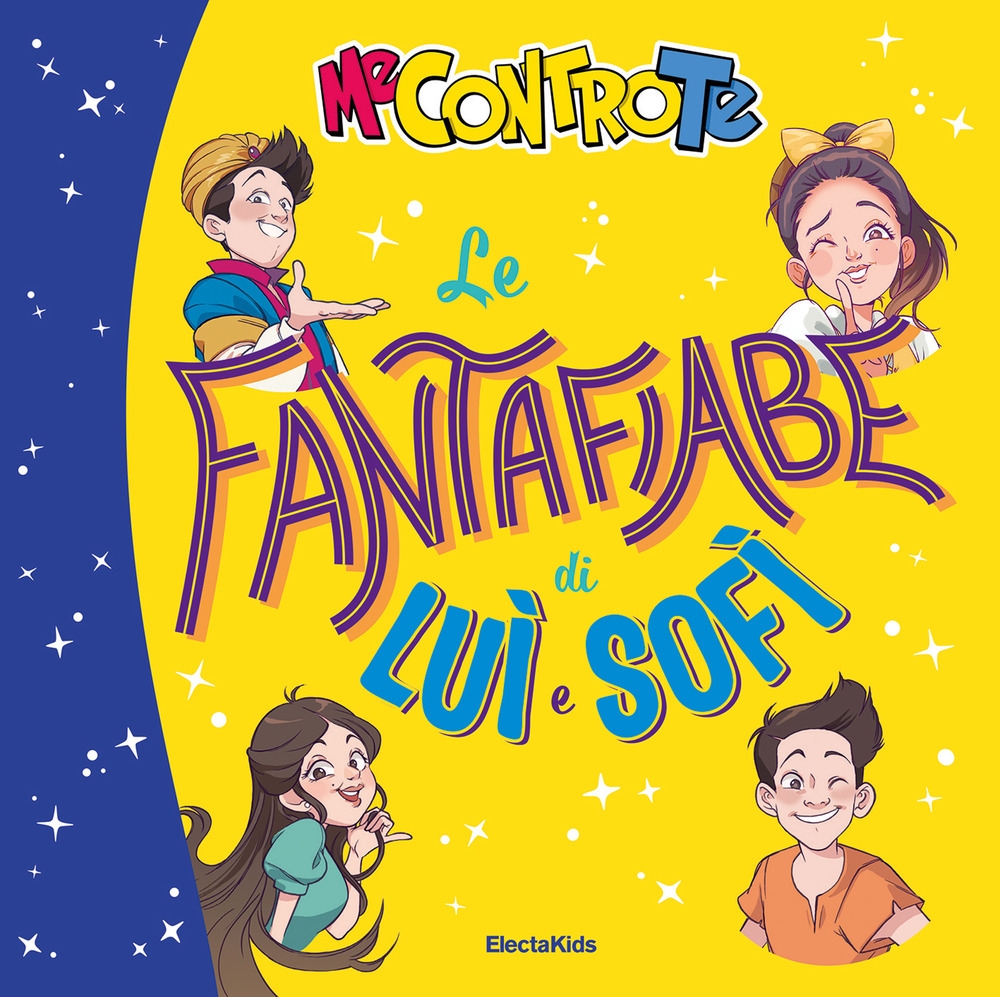Le fantafiabe di Luì e Sofì Le fantafiabe di Luì e Sofì