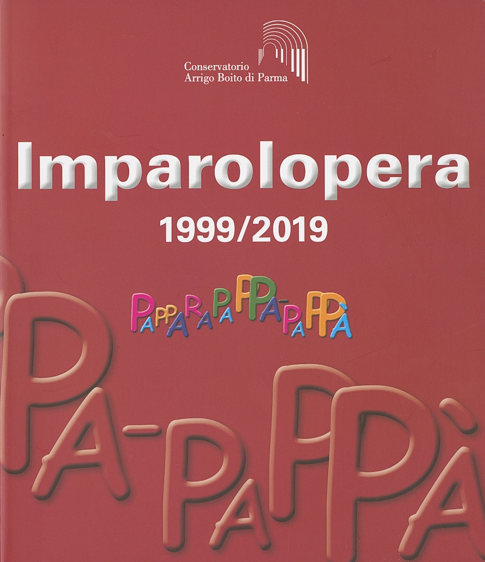 Imparolopera. 1999/2019 Imparolopera. 1999/2019