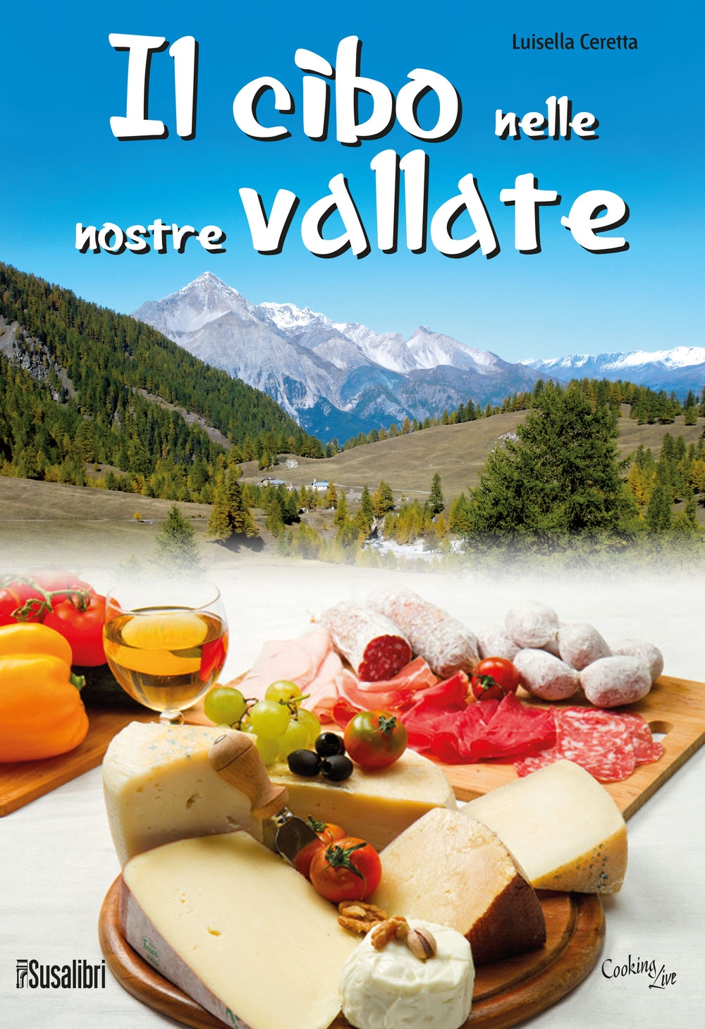 Il Cibo nelle Nostre Vallate