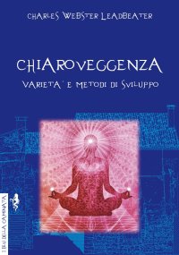 Chiaroveggenza. Varietà e Metodi di Sviluppo