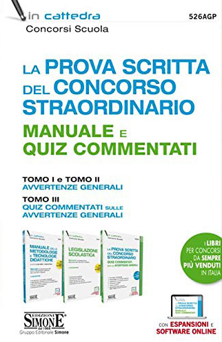 La prova scritta del concorso scuola straordinario. Manuale e Quiz commentati. Tomo I e tomo II avvertenze generali. Tomo III quiz commentati sulle avvertenze generali. Con estensione online. Con software di simulazione La prova scritta del concorso scuola straordinario. Manuale e Quiz commentati. Tomo I e tomo II avvertenze generali. Tomo III quiz commentati sulle avvertenze generali. Con estensione online. Con software di simulazione