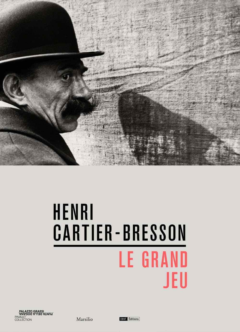 Henri Cartier-Bresson. Le grand jeu
