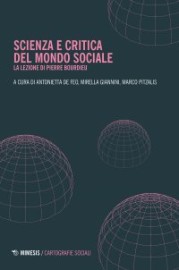 Scienza e Critica del Mondo Sociale. La Lezione di Pierre Bourdieu