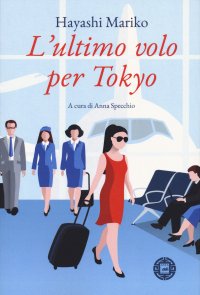 L'ultimo volo per Tokyo