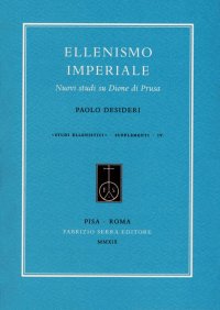 Ellenismo imperiale. Nuovi studi su Dione di Prusa