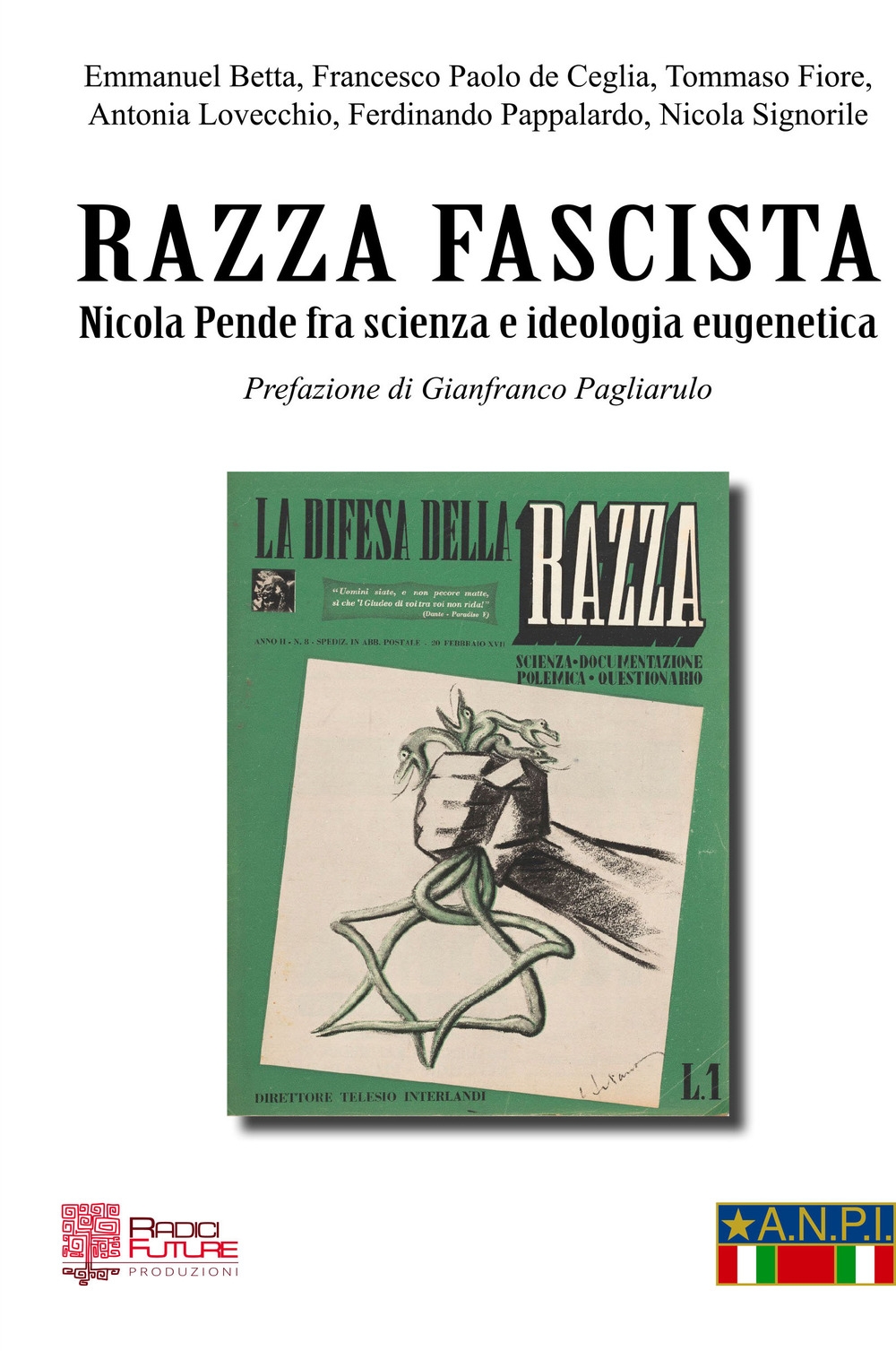 Razza fascista. Nicola Pende fra scienza e ideologia eugenetica Razza fascista. Nicola Pende fra scienza e ideologia eugenetica