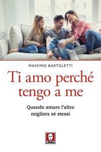 Ti amo perché tengo a me