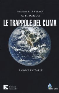 Le trappole del clima. E come evitarle