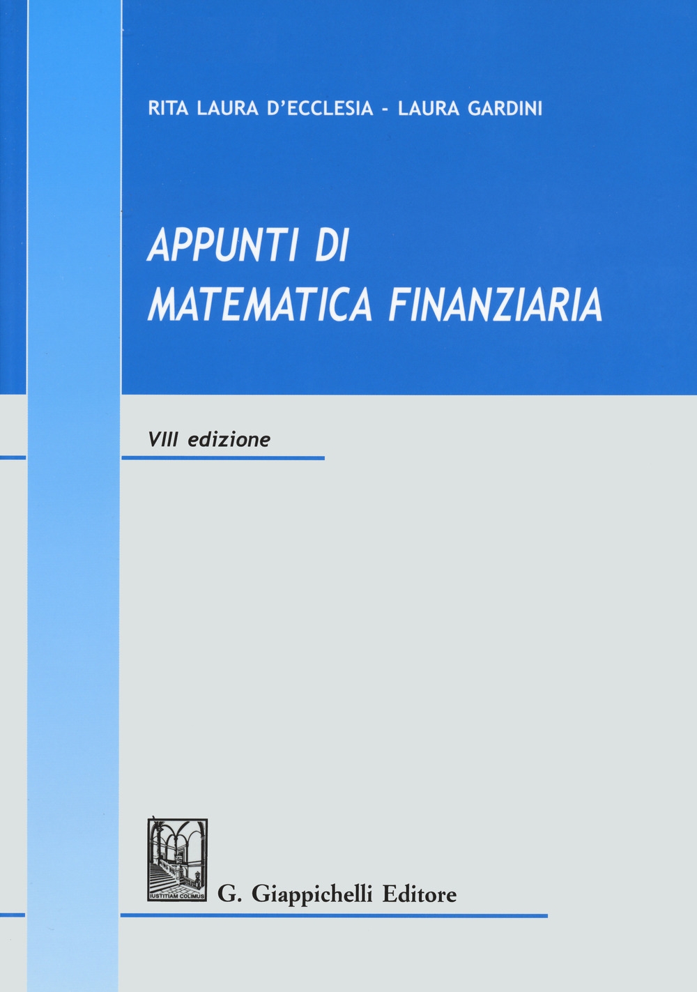 9788892130746 Laura Gardini; D'Ecclesia Rita Laura 2019 - Appunti di matematica  finanziaria 