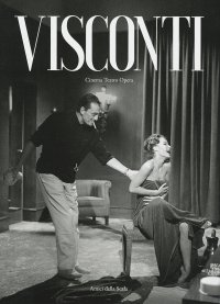 Visconti. Cinema Teatro Opera