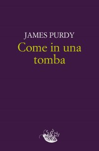 Come in una tomba