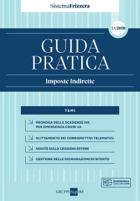 Guida pratica fiscale. Imposte indirette 2020. Vol. 1A