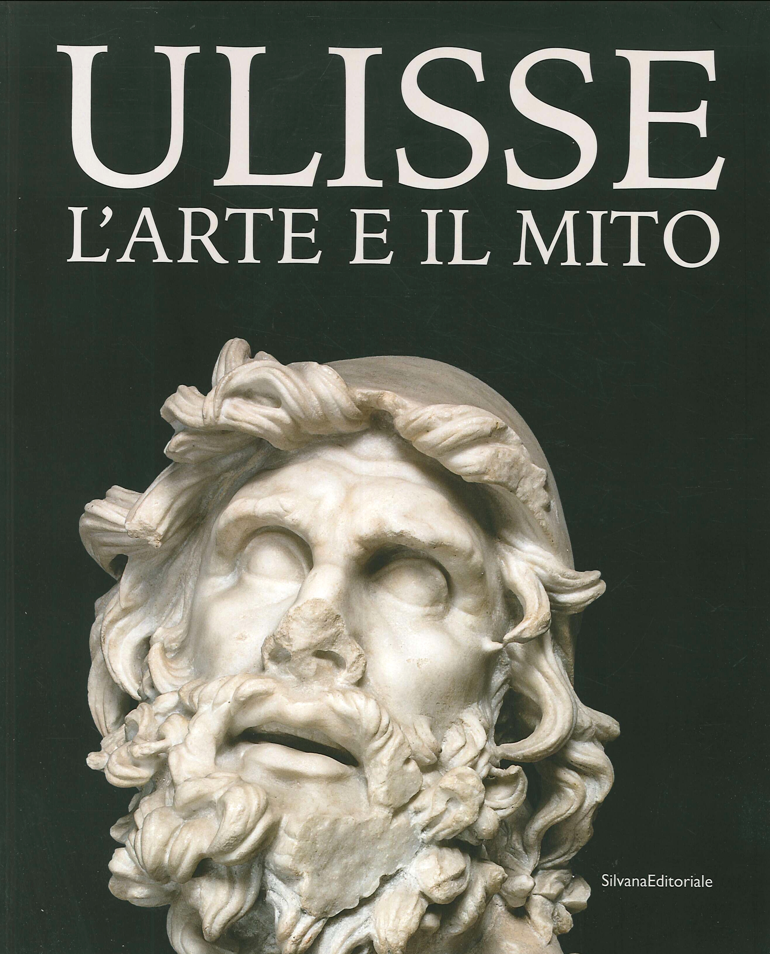 Ulisse. L'arte e il mito Ulisse. L'arte e il mito