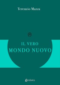 Il vero mondo nuovo