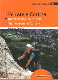 Ferrate a Cortina. Klettersteige in Cortina. Via Ferratas in Cortina.