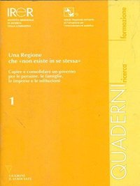 Una Regione che non esiste in se stessa