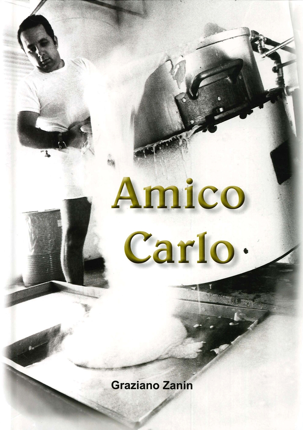 Amico Carlo. Amico Carlo.