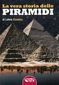 La vera storia delle piramidi
