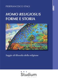 Homo Religiosus, Forme e Storia.