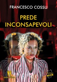 Prede Inconsapevoli