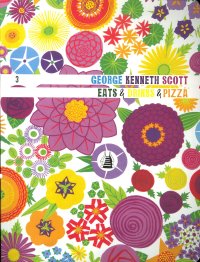 George Kenneth Scott. Eats&Drinks&Pizza.