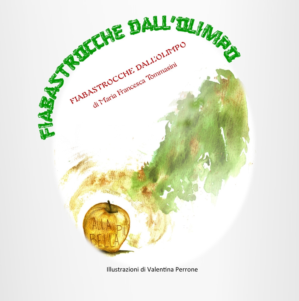 Fiabastrocche dall'Olimpo. Ediz. illustrata Fiabastrocche dall'Olimpo. Ediz. illustrata