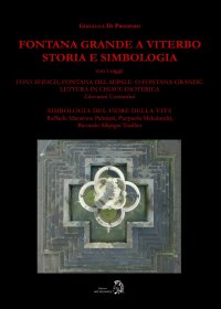 Fontana Grande a Viterbo. Storia e simbologia