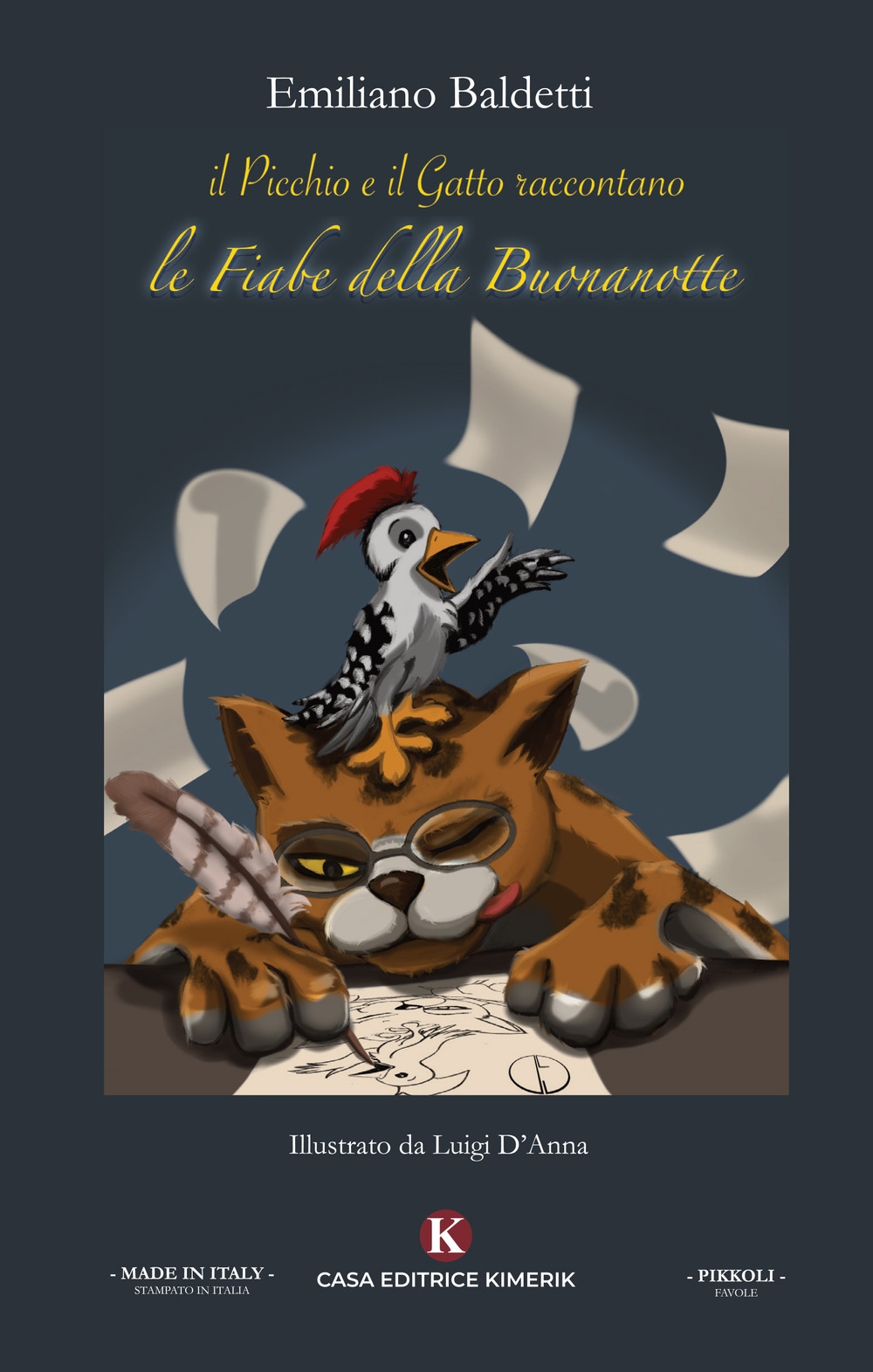 Il picchio e il gatto raccontano: le fiabe della buonanotte. Ediz. illustrata Il picchio e il gatto raccontano: le fiabe della buonanotte. Ediz. illustrata