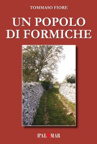 Un popolo di formiche. Ediz. ampliata
