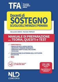 TFA 2020 docenti di sostegno scuola dell'infanzia e primaria. Manuale di preparazione con teoria, quesiti e test. Con software di simulazione