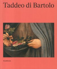 "Taddeo di Bartolo." + OMAGGIO