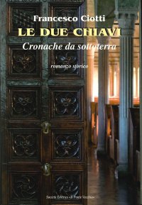 Le due chiavi. Cronache da sottoterra