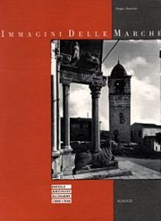 Immagini delle Marche negli Archivi Alinari (1880-1940)