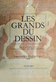 Les grands du dessin. Quatre siècles d'art italien à travers le fac-similés de la "Biblioteca di disegni"