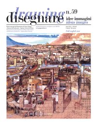 Disegnare. Idee, immagini. Drawing. (2019). Vol. 59