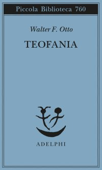Teofania. Lo spirito della religione greca antica