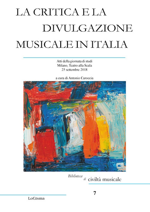 La Critica e la Divulgazione Musicale in Italia La Critica e la Divulgazione Musicale in Italia