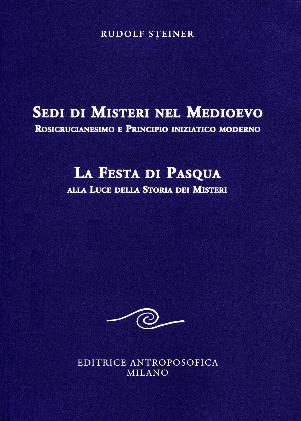 Sedi di misteri nel medioevo. La festa di pasqua alla luce della storia dei misteri Sedi di misteri nel medioevo. La festa di pasqua alla luce della storia dei misteri