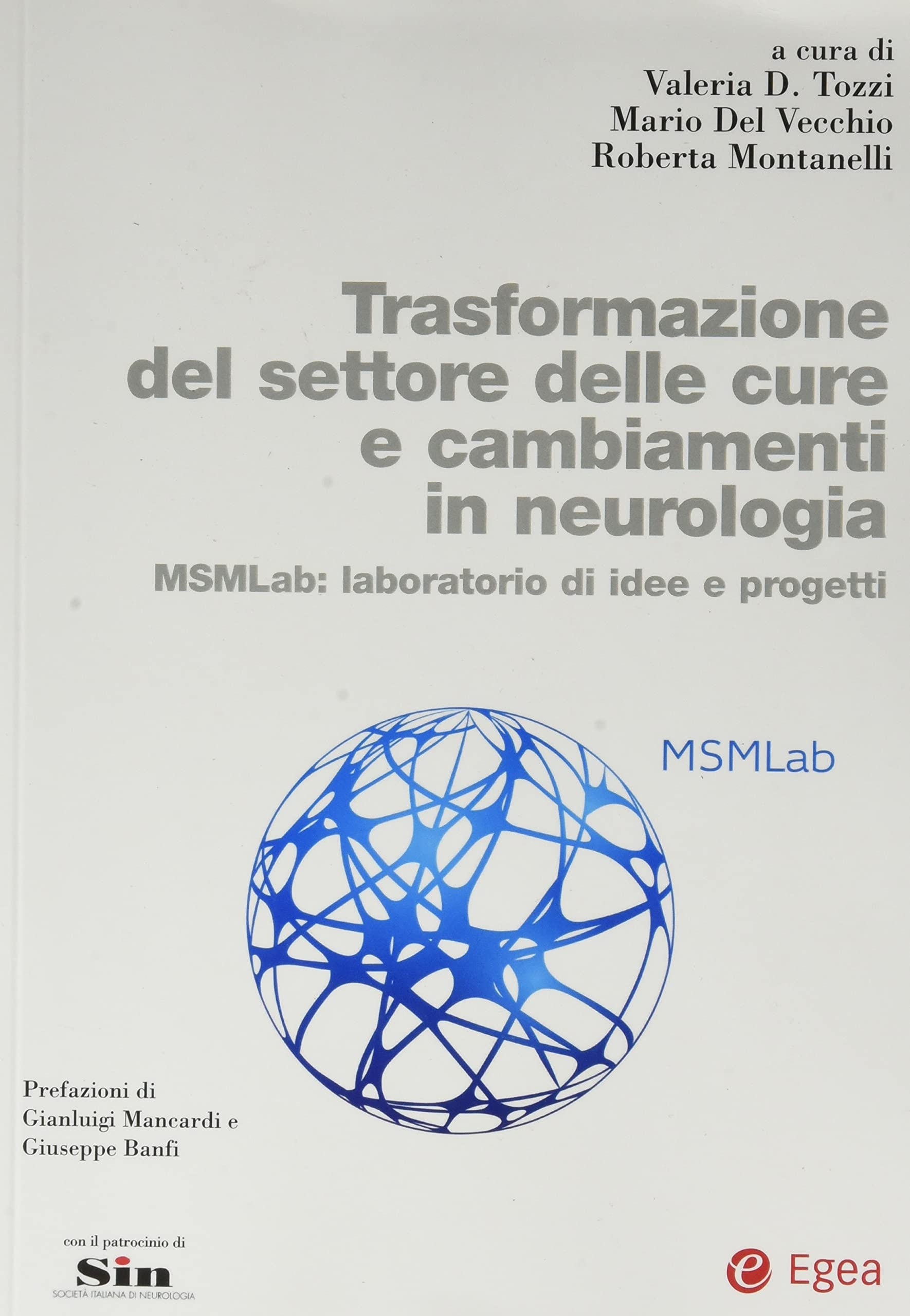 Trasformazione settore cure cambiamenti in neurologia