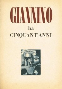 Giannino Ha Cinquant'Anni. 1899 1949.