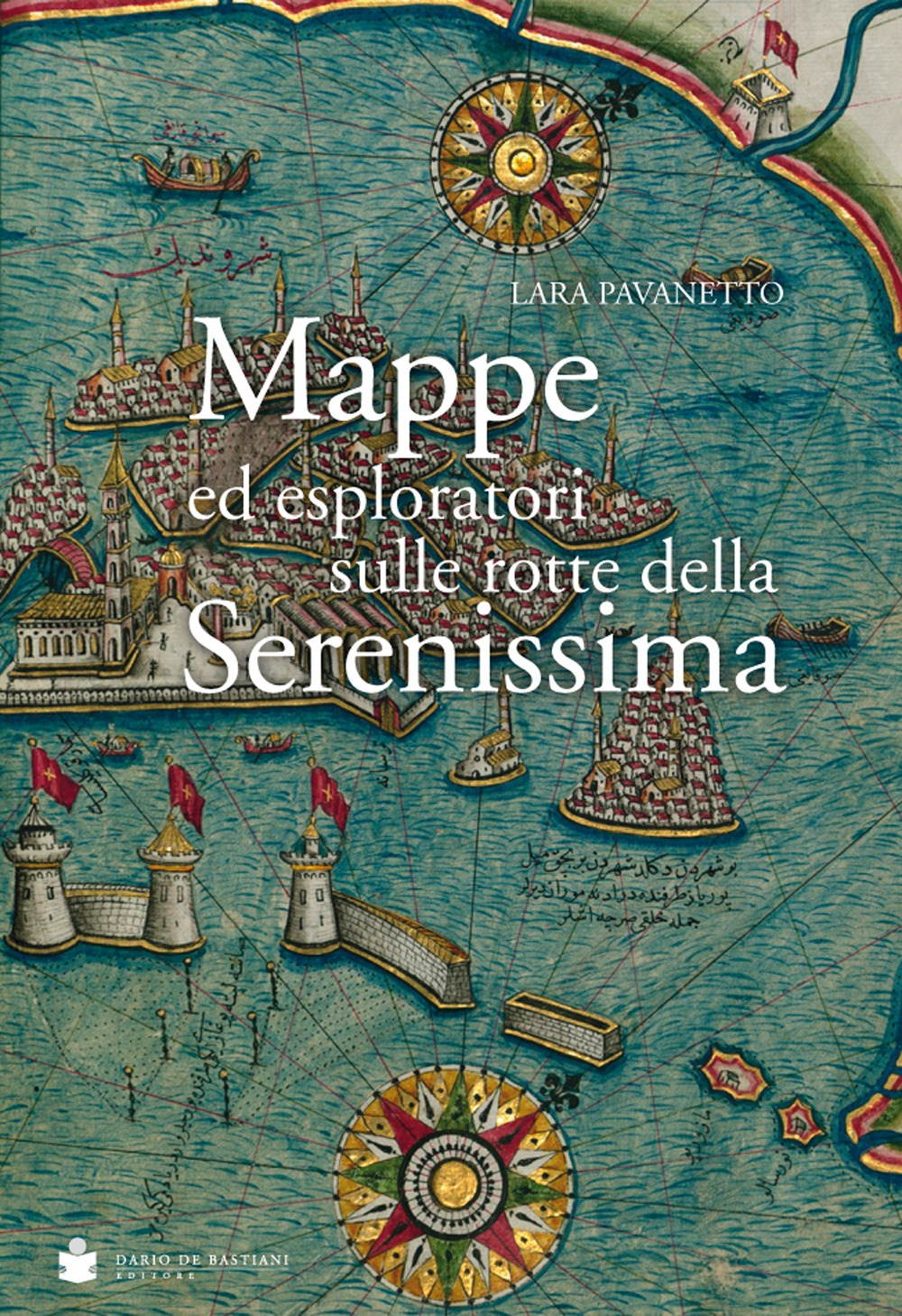 Mappe ed esploratori sulle rotte della Serenissima Mappe ed esploratori sulle rotte della Serenissima